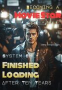 becoming-a-movie-star-system-only-finished-loading-after-ten-years