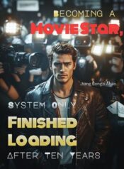 becoming-a-movie-star-system-only-finished-loading-after-ten-years