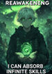 reawakening-i-can-absorb-infinite-skills