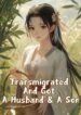 transmigrated-and-got-a-husband-and-a-son